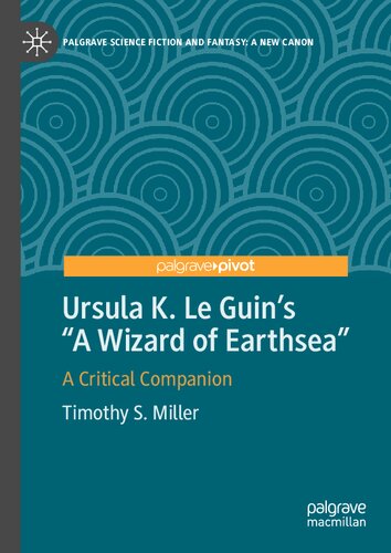 Ursula K. Le Guin’s "A Wizard of Earthsea": A Critical Companion (Palgrave Science Fiction and Fantasy: A New Canon)