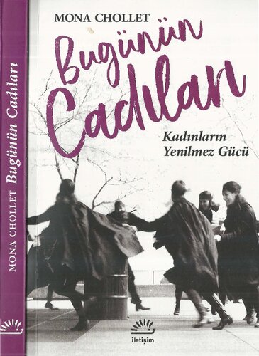Bugünün Cadıları: Kadınların Yenilmez Gücü