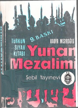 Türk'ün Siyah Kitabı: Yunan Mezalimi