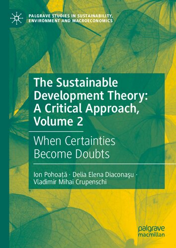 The Sustainable Development Theory: A Critical Approach, Volume 2: When Certainties Become Doubts (Palgrave Studies in Sustainability, Environment and Macroeconomics)