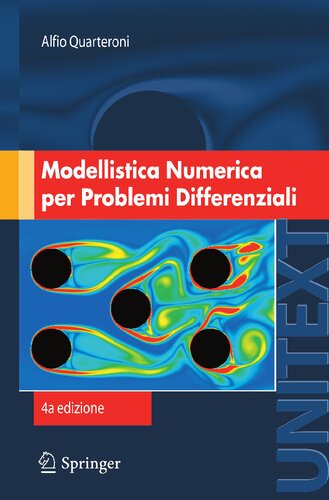 Modellistica Numerica per Problemi Differenziali (UNITEXT / La Matematica per il 3+2) (Italian Edition)