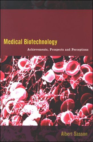 Medical Biotechnology: Achievements Prospects and Perceptions