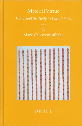 Material Virtue: Ethics and the Body in Early China