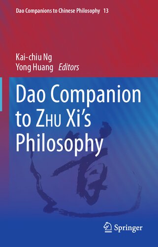 Dao Companion to ZHU Xi’s Philosophy (Dao Companions to Chinese Philosophy, 13)