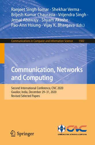 Communication, Networks and Computing: Second International Conference, CNC 2020, Gwalior, India, December 29–31, 2020, Revised Selected Papers (Communications in Computer and Information Science)