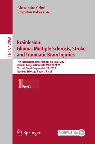 Brainlesion: Glioma, Multiple Sclerosis, Stroke and Traumatic Brain Injuries (Lecture Notes in Computer Science)