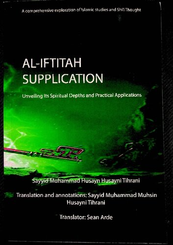 al-Iftitah Supplication, Unveiling its Spiritual Depths and Practical Applications