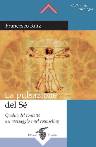 La pulsazione del Sé (Se) - Qualità del contatto nel massaggio e nel counseling