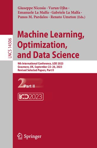 Machine Learning, Optimization, and Data Science: 9th International Conference, LOD 2023, Grasmere, UK, September 22–26, 2023, Revised Selected ... II (Lecture Notes in Computer Science, 14506)