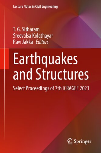 Earthquakes and Structures: Select Proceedings of 7th ICRAGEE 2021 (Lecture Notes in Civil Engineering, 188)