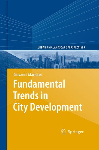 Fundamental Trends in City Development (Urban and Landscape Perspectives, 1)