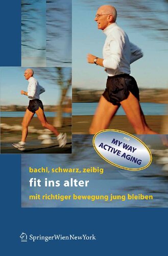 Fit ins Alter: Mit richtiger Bewegung jung bleiben (German Edition)