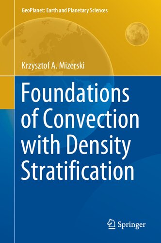 Foundations of Convection with Density Stratification (GeoPlanet: Earth and Planetary Sciences)
