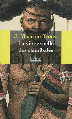 La vie sexuelle des cannibales
