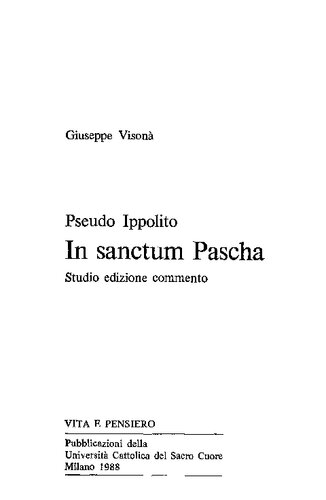 Pseudo Ippolito. In sanctum Pascha. Studio, edizione, commento.