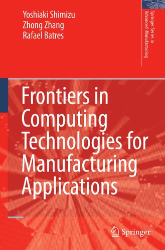 Frontiers in Computing Technologies for Manufacturing Applications (Springer Series in Advanced Manufacturing)