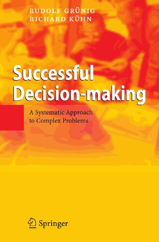 Successful Decision-making: A Systematic Approach to Complex Problems