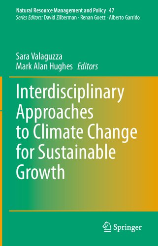Interdisciplinary Approaches to Climate Change for Sustainable Growth (Natural Resource Management and Policy, 47)