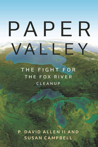 Paper Valley: The Fight for the Fox River Cleanup