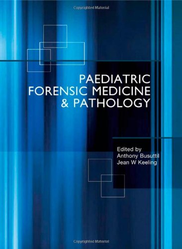 Paediatric Forensic Medicine and Pathology