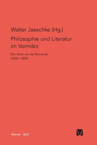 Philosophie und Literatur im Vormärz: Der Streit um die Romantik (1820–1854)