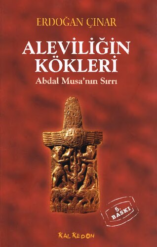 Aleviliğin Kökleri: Abdal Musa'nın Sırrı
