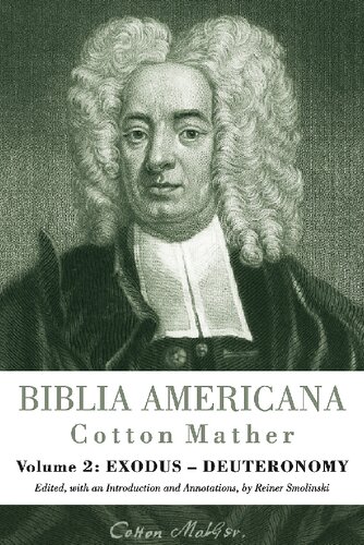 Biblia Americana America's First Bible Commentary. A Synoptic Commentary on the Old and New Testaments. Volume 2 Exodus - Deuteronomy