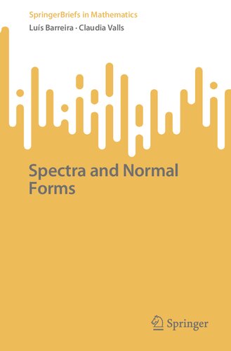 Spectra and Normal Forms (SpringerBriefs in Mathematics)