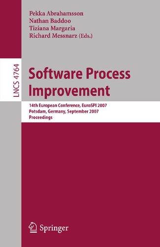 Software Process Improvement: 14th European Conference, EuroSPI 2007, Potsdam, Germany, September 26-28, 2007, Proceedings (Lecture Notes in Computer Science, 4764)