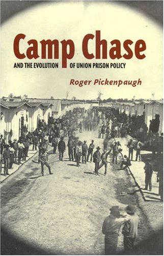 Camp Chase and the Evolution of Union Prison Policy