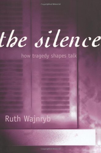 The Silence: How Tragedy Shapes Talk