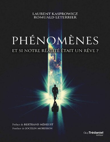 Phénomènes. Et si notre réalité était un rêve