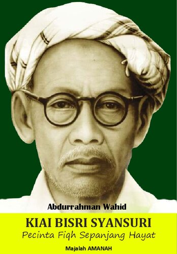 Kiai Bisri Syansuri: Pecinta Fiqh Sepanjang Hayat