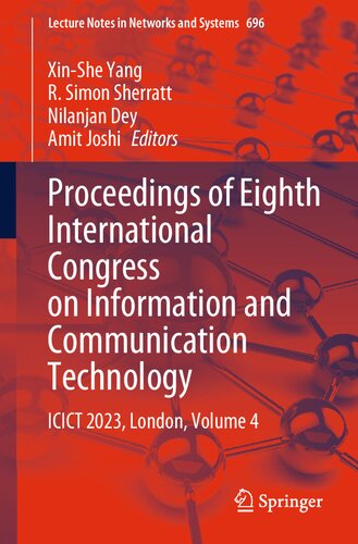 Proceedings of Eighth International Congress on Information and Communication Technology: ICICT 2023, London, Volume 4 (Lecture Notes in Networks and Systems, 696)