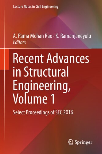 Recent Advances in Structural Engineering, Volume 1: Select Proceedings of SEC 2016 (Lecture Notes in Civil Engineering, 11)