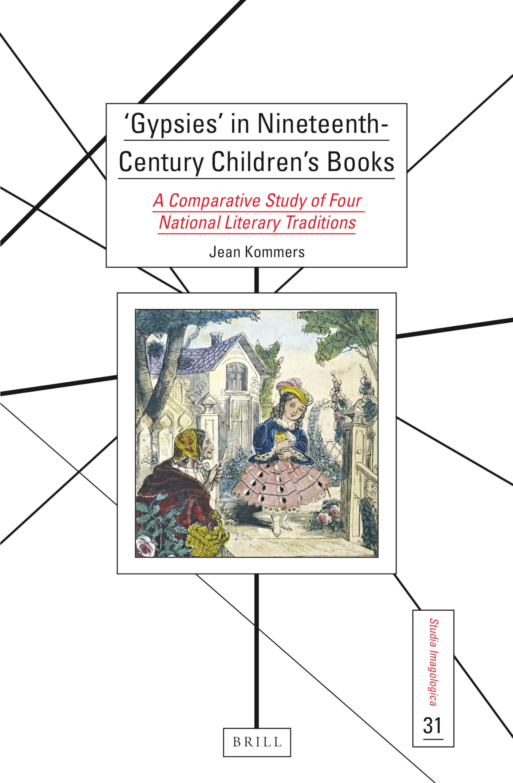 'Gypsies' in Nineteenth-Century Children’s Books A Comparative Study of Four National Literary Traditions