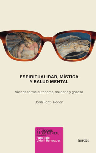 Espiritualidad, mística y salud mental: Vivir de forma autónoma, solidaria y gozosa