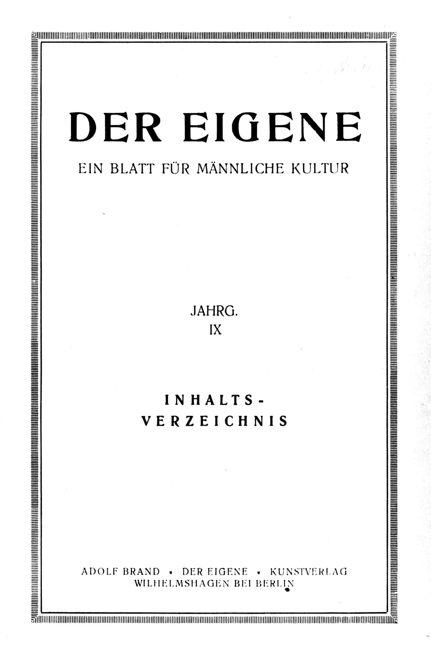 Der Eigene, Jahrgang IX: Ein Blatt für männliche Kultur