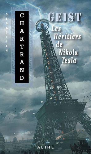 Geist. les héritiers de Nikola Tesla