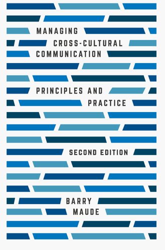 MANAGING CROSS-CULTURAL COMMUNICATION: PRINCIPLES AND PRACTICE, 2nd edition
