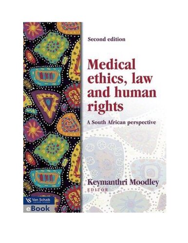 Medical Ethics, Law and Human Rights: A South African Perspective
