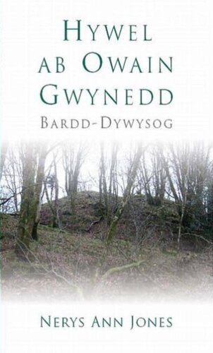 Hywel ab Owain Gwynedd: Bardd-Dywysog