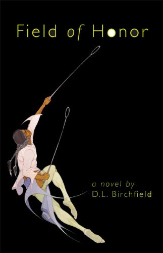 Field of Honor (American Indian Literature and Critical Studies Series, V. 48)