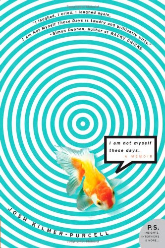 I Am Not Myself These Days: A Memoir (P.S.)