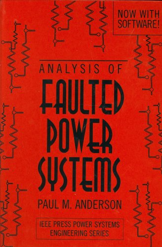 Analysis of Faulted Power Systems (IEEE Press Series on Power Engineering)