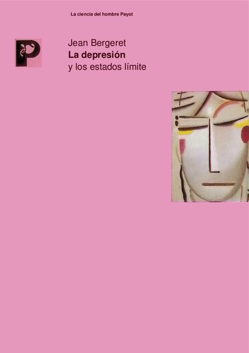 La Depresión y los estadoss limites : puntos de vista teórico, clínico y terapeútico