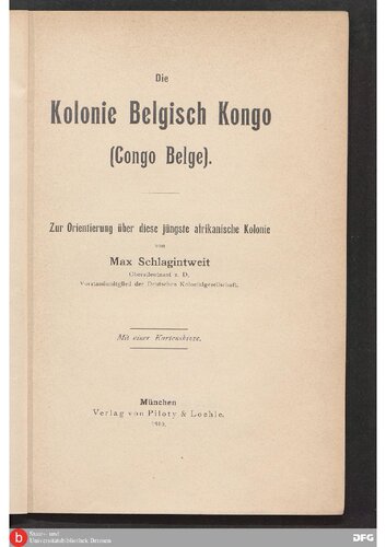 Die Kolonie Belgisch Kongo (Congo Belge) ; Zur Orientierung über diese jüngste afrikanische Kolonie