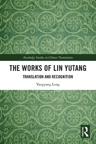 The Works of Lin Yutang (Routledge Studies in Chinese Translation)
