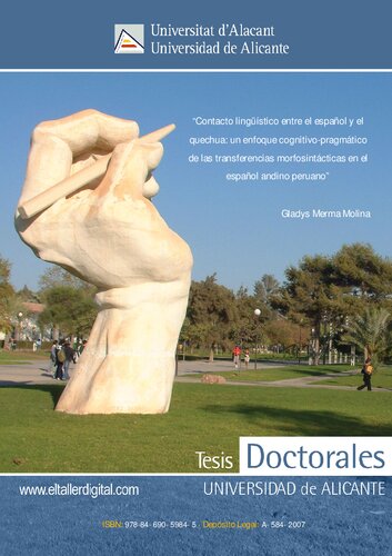Contacto lingüístico entre el español y el quechua : un enfoque cognitivo-pragmático de las transferencias morfosintácticas en el español andino peruano