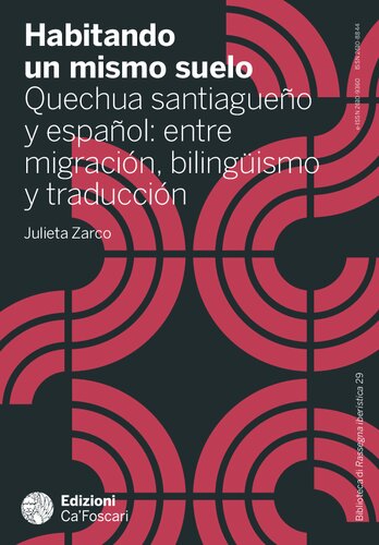 Habitando un mismo suelo : Quechua santiagueño y español: entre migración, bilingüismo y traducción